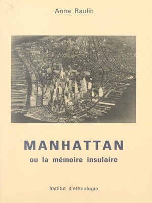 cover image of Manhattan ou La mémoire insulaire